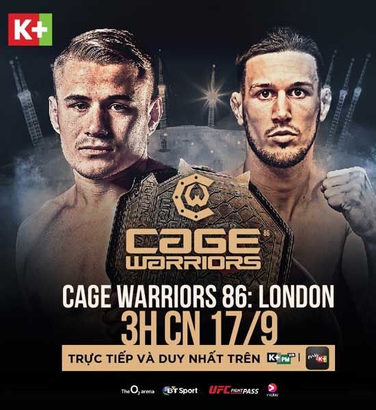 K+ độc quyền phát sóng giải đấu MMA Cage Warriors