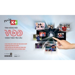 K+ chính thức cung cấp miễn phí tính năng xem truyền hình theo yêu cầu VOD cho thuê bao