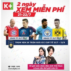  K+ độc quyền phát sóng International Champions Cup 2018 (ICC)