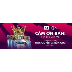 K+ độc quyền phát sóng Ngoại hạng Anh 3 mùa giải 2019 - 2022